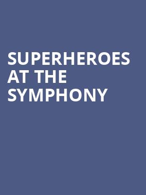 Superheroes at the Symphony at Royal Festival Hall